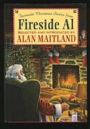 Favourite Christmas Stories From Fireside Al by Alan Maitland