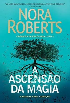 A Ascensão da Magia by Nora Roberts