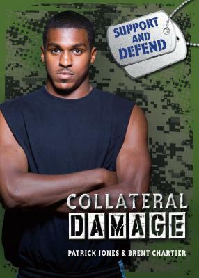 Collateral Damage by Patrick Jones, Brent Chartier