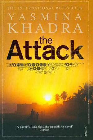 The Attack by Yasmina Khadra