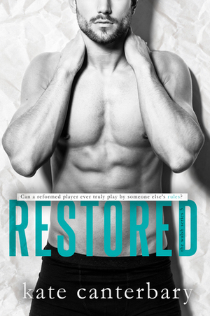 Restored by Kate Canterbary