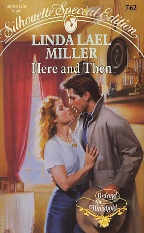 Here and Then by Linda Lael Miller