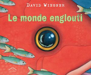 Le monde englouti by David Wiesner
