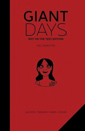 Giant Days: Not On the Test Edition Vol. 1 by Lissa Treiman, John Allison, Max Sarin