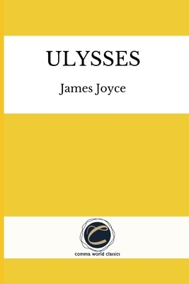 Ulysses by James Joyce by James Joyce