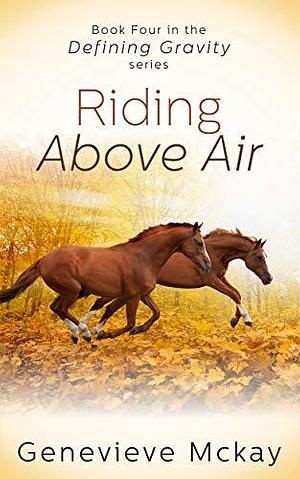 Riding Above Air by Genevieve Mckay