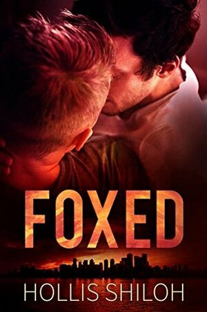 Foxed by Hollis Shiloh
