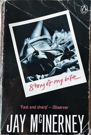 Story of My Life by Jay McInerney