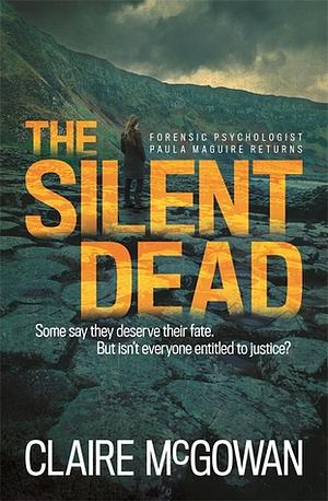 The Silent Dead by Claire McGowan