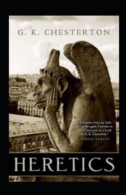 Heretics Illustrated by G.K. Chesterton