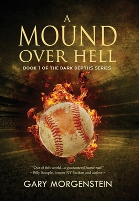 A Mound Over Hell by Gary Morgenstein