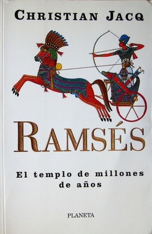 Ramsés: El templo de los millones de Años by Mauricio Wacquez, Christian Jacq