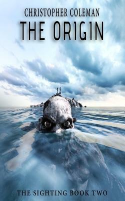 The Origin: (The Sighting Book Two) by Christopher Coleman
