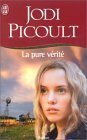 La Pure Vérité by Jodi Picoult