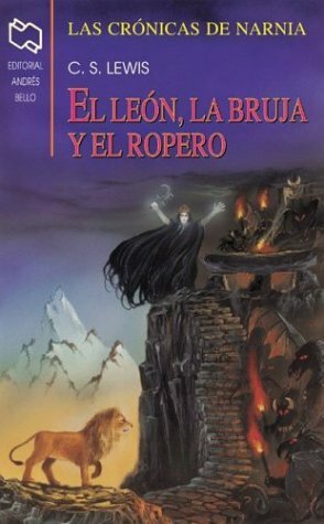 El león, la bruja y el ropero by C.S. Lewis