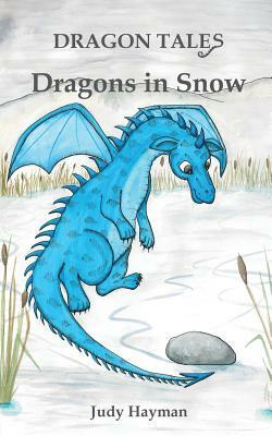 Dragons in Snow by Judy Hayman