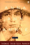 Anna, Ann, Annie by Thomas Trebitsch Parker