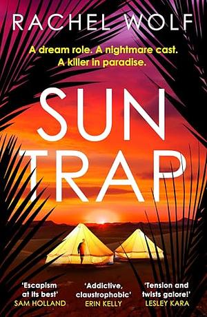 Sun Trap by Rachel Wolf