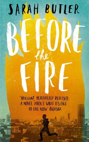 Before the Fire by Sarah Butler