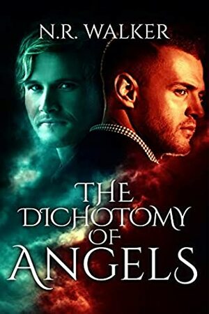 The Dichotomy of Angels by N.R. Walker