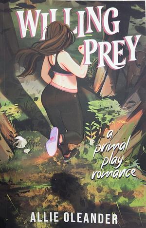 Willing Prey by Allie Oleander