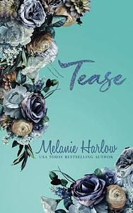 Tease by Melanie Harlow