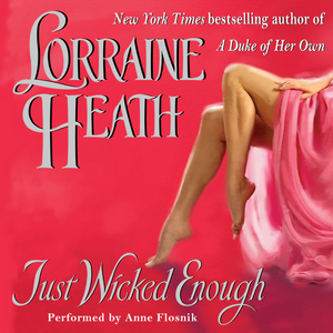 Just Wicked Enough by Lorraine Heath
