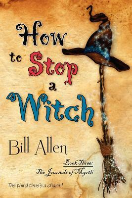 How to Stop a Witch by Bill Allen