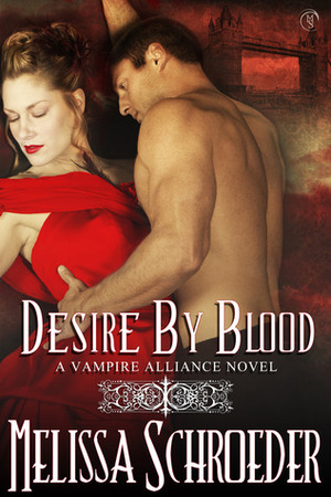 Desire by Blood by Melissa Schroeder