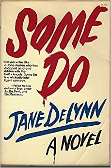Some Do by Jane DeLynn