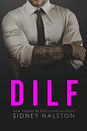 DILF by Sidney Halston