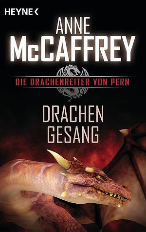 Drachengesang by Birgit Reß-Bohusch, Anne McCaffrey