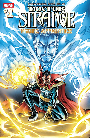 Doctor Strange: Mystic Apprentice #1 by Will Corona Pilgrim
