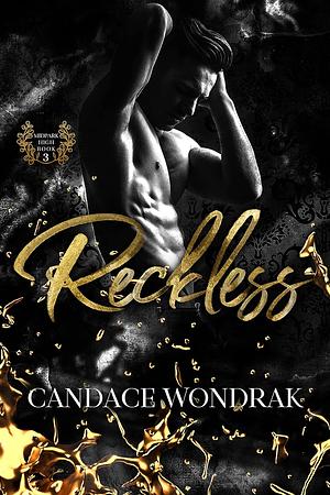 Reckless by Candace Wondrak