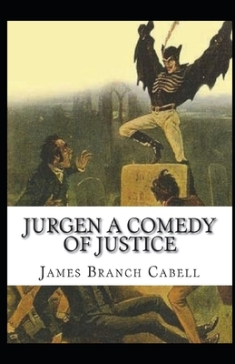 Jurgen: A Comedy of Justice Illustrated by James Branch Cabell