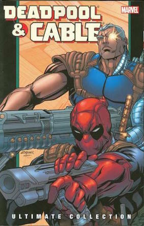 Deadpool & Cable: Ultimate Collection, Book 2 by Fabian Nicieza, Reilly Brown, Lan Medina, Patrick Zircher