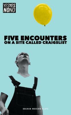 Five Encounters on a Site Called Craigslist by Sam Ward