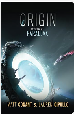 Origin (Parallax Book 1) by Matt Conant, Lauren Cipollo