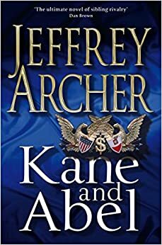 Kane and Abel by Jeffrey Archer