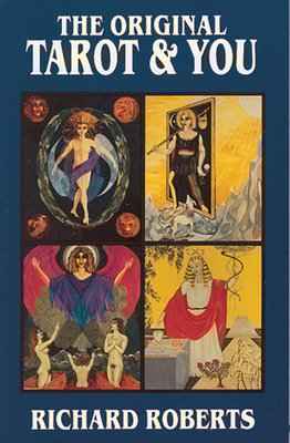 Original Tarot & You by Richard Roberts