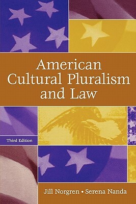 American Cultural Pluralism and Law, 3rd Edition by Jill Norgren