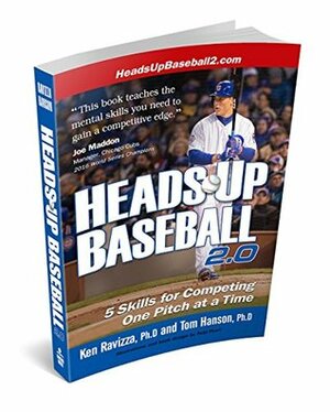 Heads-Up Baseball 2.0 by Ken Ravizza, Tom Hanson