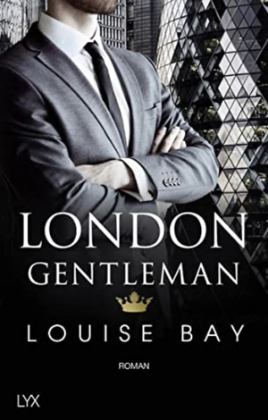 London Gentleman by Louise Bay