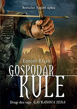 Gospodar kule by Miroslav Bašić Palković, Anthony Ryan