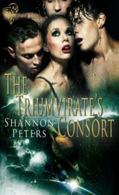 The Triumvirate's Consort by Shannon Peters