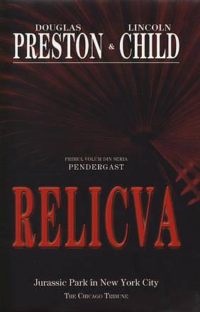 Relicva by Douglas Preston, Douglas Preston, Lincoln Child