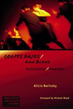 Golpes Bajos / Low Blows: Instantáneas / Snapshots by Fiction › GeneralFiction / GeneralFiction / Short Stories (single author)Foreign Language Study / Spanish
