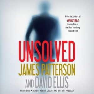 Unsolved by David Ellis, James Patterson
