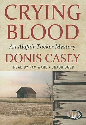 Crying Blood by Donis Casey