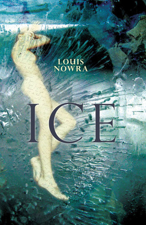 Ice by Louis Nowra